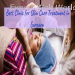 Best Clinic for Skin Care Treatment in Gurgaon